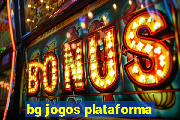 bg jogos plataforma